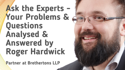 Ask the Experts - Your Problems & Questions Analysed & Answered - Roger Hardwick